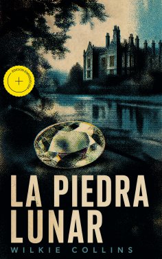 eBook: La piedra lunar (Anotado)