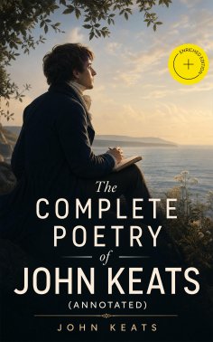 ebook: The Complete Poetry of John Keats (Annotated)