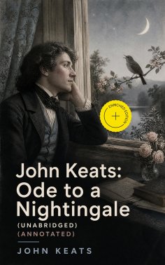 ebook: John Keats: Ode to a Nightingale (Unabridged) (Annotated)