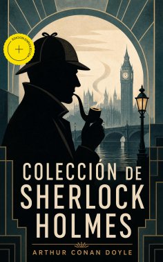 ebook: Colección de Sherlock Holmes (Anotado)