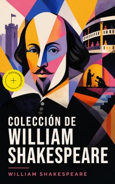 ebook: Colección de William Shakespeare (Anotado)