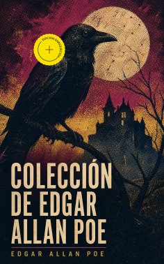 ebook: Colección de Edgar Allan Poe (Anotado)