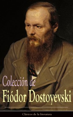ebook: Colección de Fiódor Dostoyevski