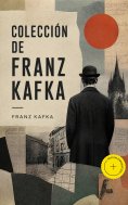 ebook: Colección de Franz Kafka (Anotado)