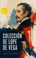 ebook: Colección de Lope de Vega (Anotado)