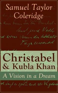 ebook: Christabel & Kubla Khan: A Vision in a Dream
