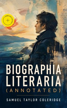 eBook: Biographia Literaria (Annotated)