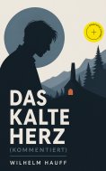 eBook: Das kalte Herz (Kommentiert)