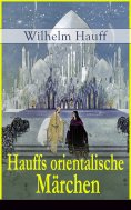 eBook: Hauffs orientalische Märchen