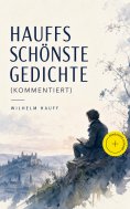 eBook: Hauffs schönste Gedichte (Kommentiert)