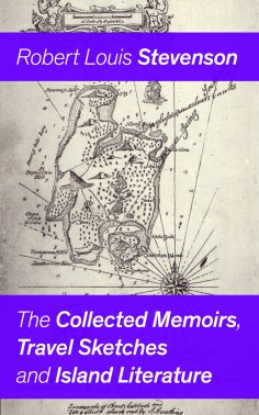 eBook: The Collected Memoirs, Travel Sketches and Island Literature