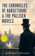 eBook: The Chronicles of Barsetshire & The Palliser Novels (Unabridged) (Annotated)