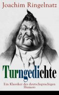 eBook: Turngedichte: Ein Klassiker des deutschsprachigen Humors