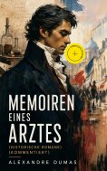 eBook: Memoiren eines Arztes (Historische Romane) (Kommentiert)