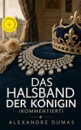 eBook: Das Halsband der Königin (Kommentiert)