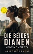 eBook: Die beiden Dianen (Kommentiert)