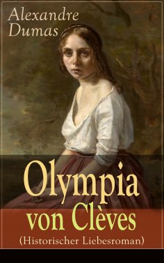 eBook: Olympia von Clèves (Historischer Liebesroman)
