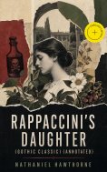 eBook: Rappaccini's Daughter (Gothic Classic) (Annotated)