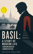 ebook: Basil: A Story of Modern Life (Unabridged) (Annotated)