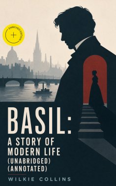 ebook: Basil: A Story of Modern Life (Unabridged) (Annotated)