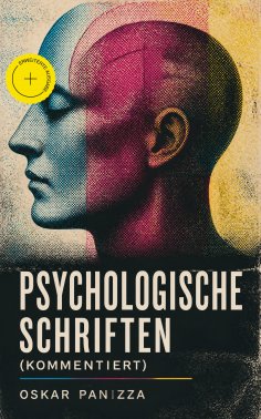 eBook: Psychologische Schriften (Kommentiert)