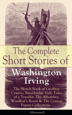 eBook: The Complete Short Stories of Washington Irving (Annotated)