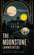 eBook: The Moonstone (Annotated)