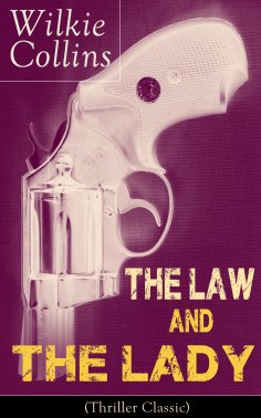 eBook: The Law and The Lady (Thriller Classic)