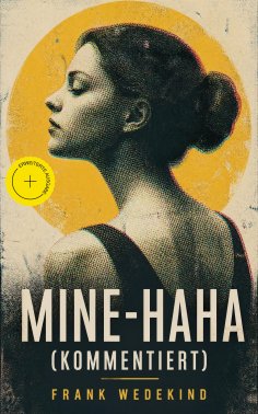eBook: Mine-Haha (Kommentiert)
