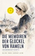 eBook: Die Memoiren der Glückel von Hameln (Kommentiert)