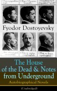 ebook: The House of the Dead & Notes from Underground (Annotated)