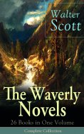 ebook: The Waverly Novels: 26 Books in One Volume - Complete Collection