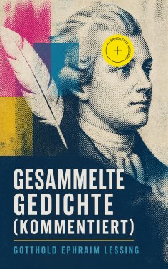 ebook: Gesammelte Gedichte (Kommentiert)