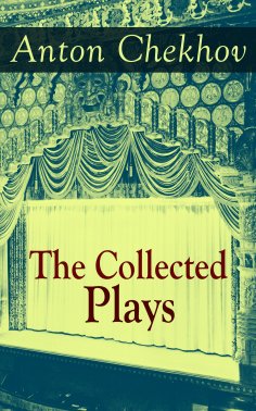eBook: The Collected Plays of Anton Chekhov