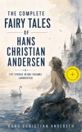 eBook: The Complete Fairy Tales of Hans Christian Andersen (127 Stories in one volume) (Annotated)