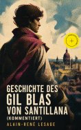 eBook: Geschichte des Gil Blas von Santillana (Kommentiert)
