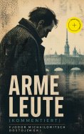 eBook: Arme Leute (Kommentiert)