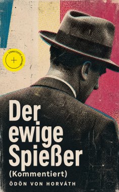 eBook: Der ewige Spießer (Kommentiert)