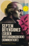 ebook: Septem Defensiones (Sieben Verteidigungsreden) (Kommentiert)