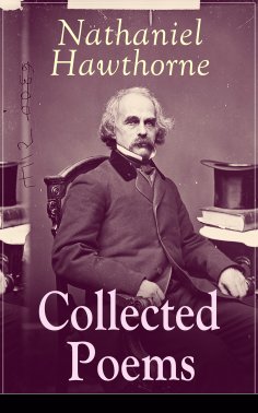 eBook: Collected Poems of Nathaniel Hawthorne