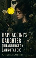 eBook: Rappaccini's Daughter (Unabridged) (Annotated)