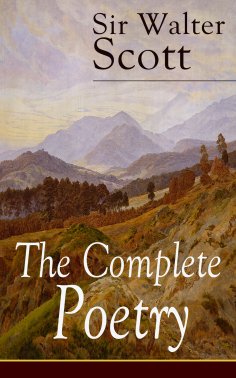 ebook: The Complete Poetry of Sir Walter Scott