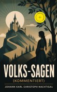 eBook: Volks-Sagen (Kommentiert)