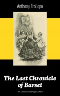 eBook: The Last Chronicle of Barset (The Classic Unabridged Edition)
