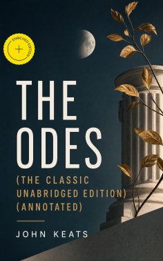 eBook: The Odes (The Classic Unabridged Edition) (Annotated)