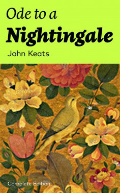 eBook: Ode to a Nightingale (Complete Edition)