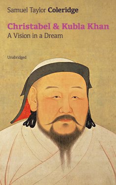 eBook: Christabel & Kubla Khan: A Vision in a Dream (Unabridged)
