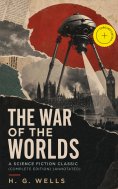 eBook: The War of The Worlds - A Science Fiction Classic (Complete Edition) (Annotated)
