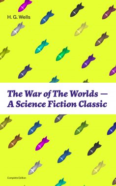 eBook: The War of The Worlds - A Science Fiction Classic (Complete Edition)