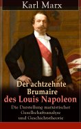 eBook: Der achtzehnte Brumaire des Louis Napoleon